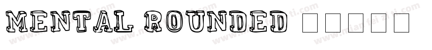 Mental Rounded字体转换